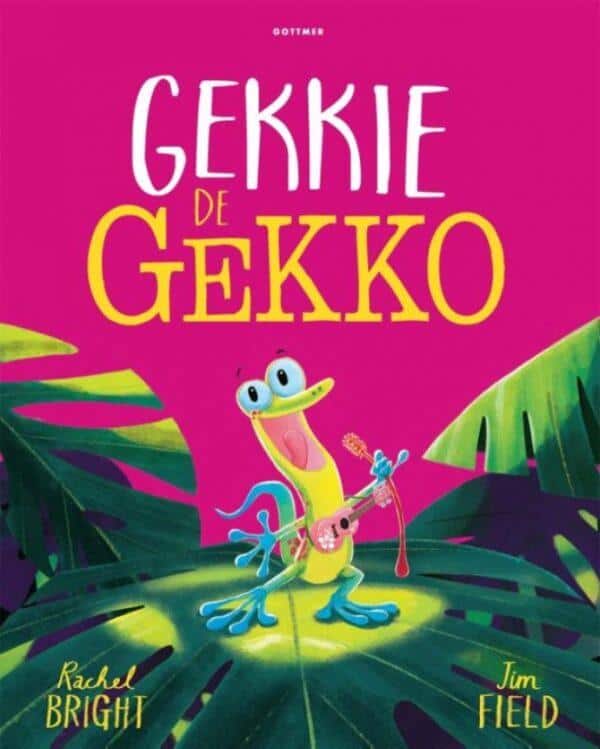 Gekkie de Gekko prentenboek van Rachel Bright en Jim Field
