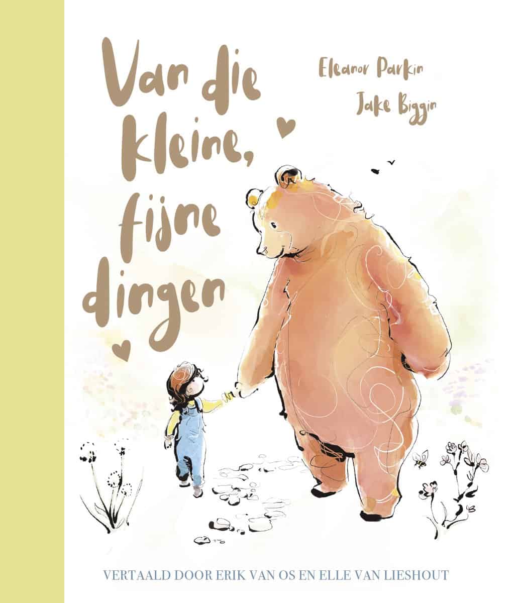 Van die kleine, fijne dingen | Jake Biggin & Eleanor Parkin – foto 1 Voorkant van Van die kleine, fijne dingen met een beer en een kind